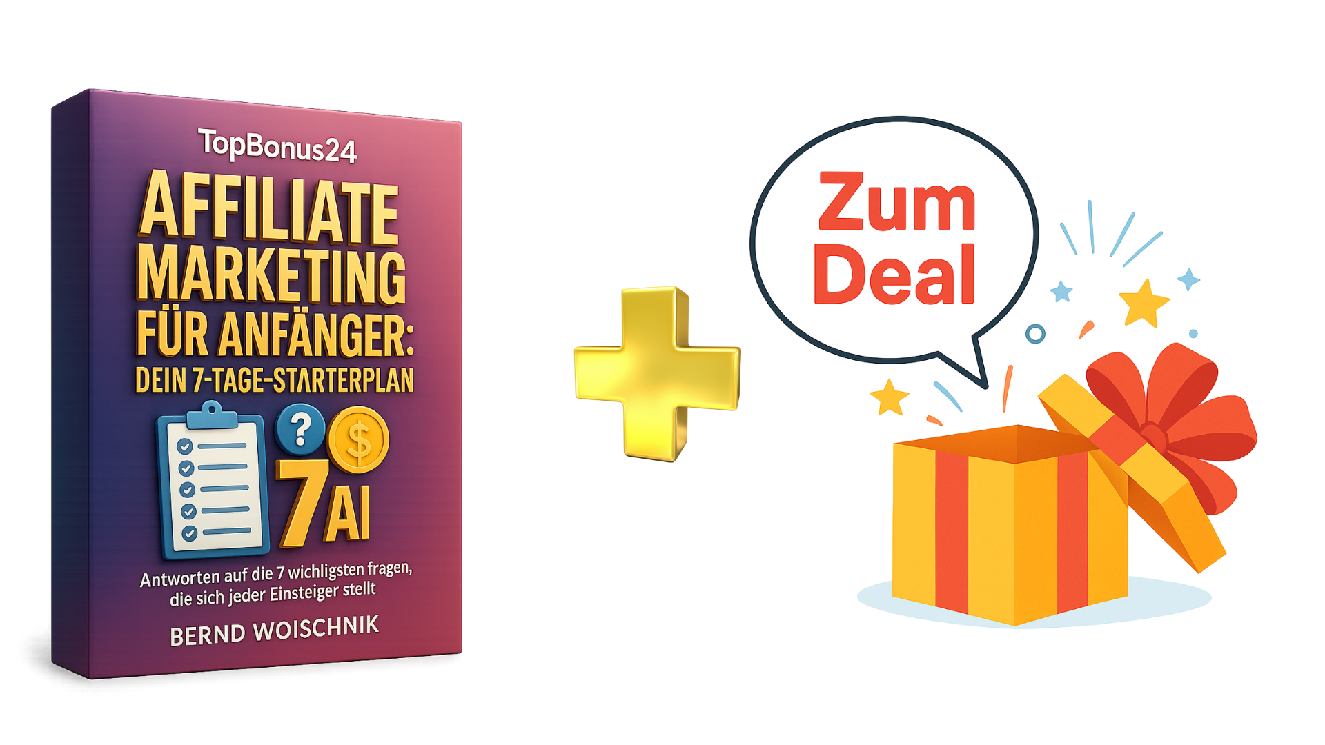 Affiliate Marketing für Anfänger: Dein 7-Tage-Starterplan🎁