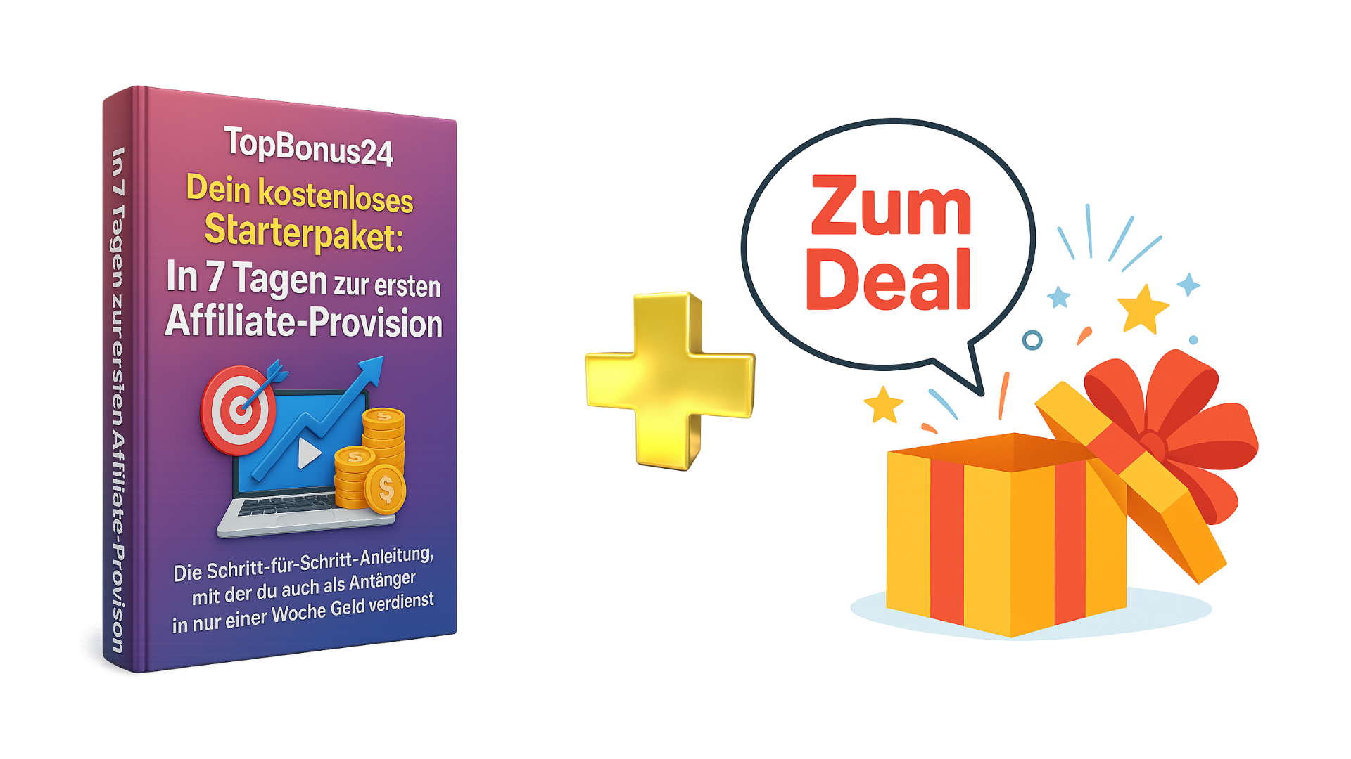 In 7 Tagen zur ersten Affiliate-Provision – Der geniale Schnellstart für Einsteiger